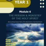 Year 1 Module 6: The Person and Ministry of the Holy Spirit